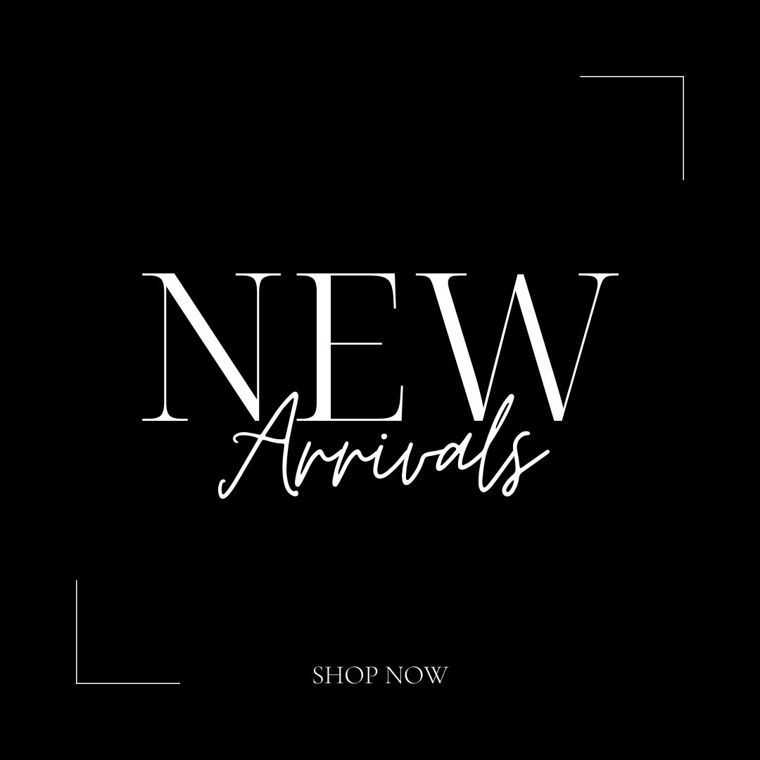 New Arrivals